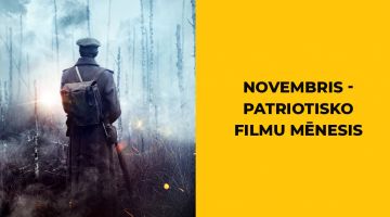 8 patriotiskas filmas Latvijas valsts svētku mēnesim. Jāredz visas!